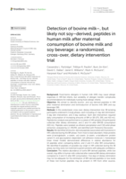 Detection of bovine milk–, but likely not soy–derived, peptides in human milk after maternal consumption of bovine milk and soy beverage: a randomized, cross-over, dietary intervention trial