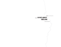 ... Is Not About the Line