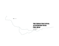 The Things that Stick: An Interview with Phil Mead