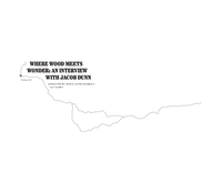 Where Wood Meets Wonder: An Interview with Jacob Dunn