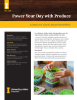 Long Live Idaho Bulletin Series: Power Your Day with Produce